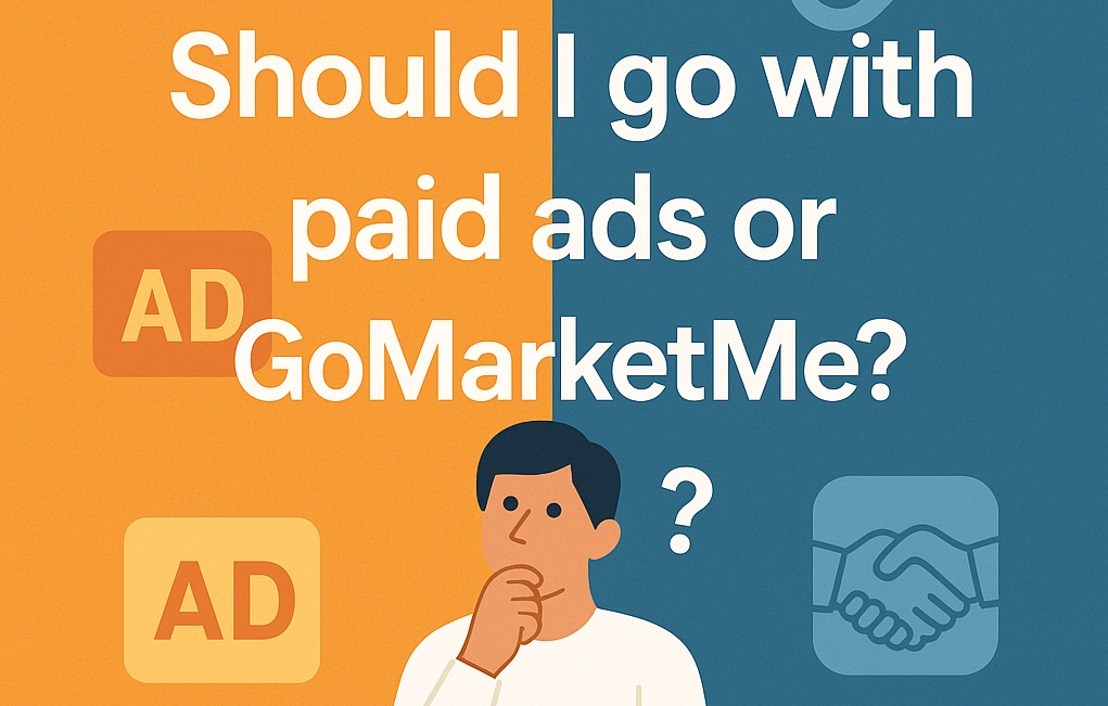 Should I go with paid ads or GoMarketMe?